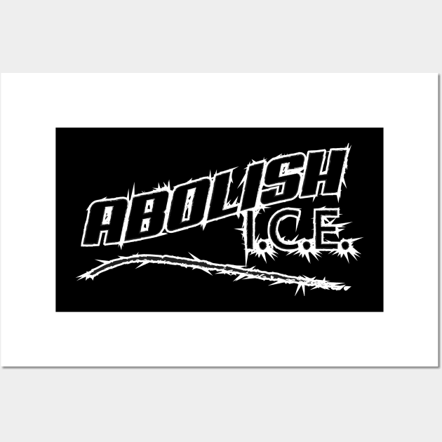 Abolish I.C.E. Wall Art by DreamsofDubai